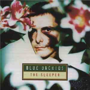 Blue Orchids - The Sleeper