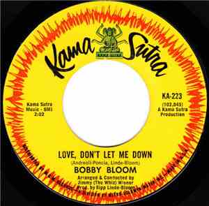 Bobby Bloom - Love, Don't Let Me Down / Where Is The Woman
