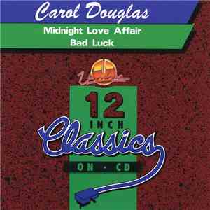 Carol Douglas - Midnight Love Affair / Bad Luck