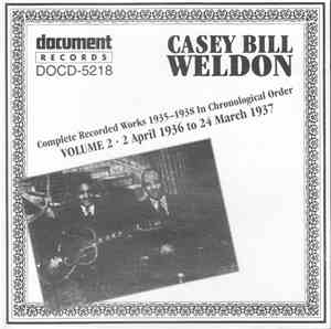 Casey Bill Weldon - Complete Recorded Works 1935-1938 In Chronological Orde ...