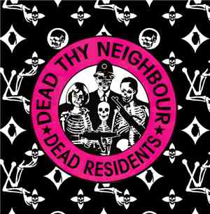 Dead Residents - Dead Thy Neighbour