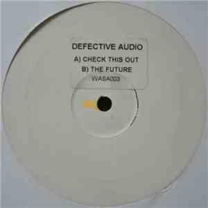 Defective Audio - Check This Out