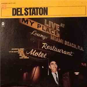 Del Staton - Live At My Place Miami Beach, Fla.