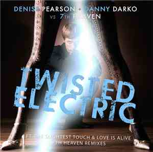 Deniece Pearson, Danny Darko - Twisted Electric