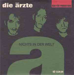 Die Ärzte - Nichts In Der Welt