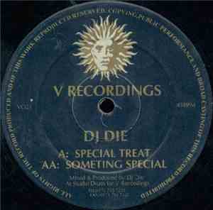 DJ Die - Special Treat / Something Special