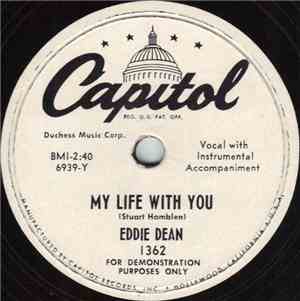 Eddie Dean - My Life With You / Will They Open Up That Door