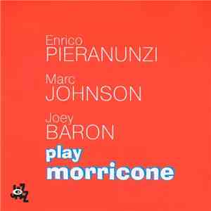 Enrico Pieranunzi, Marc Johnson, Joey Baron - Play Morricone