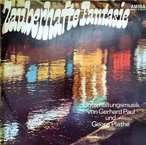 Gerhard Paul, Georg Plathe - Zauberhafte Fantasie