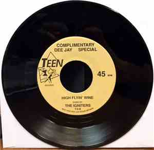 Inflammable Dan With The Igniters, The Satintones - High Flyin' Wine/ Angel