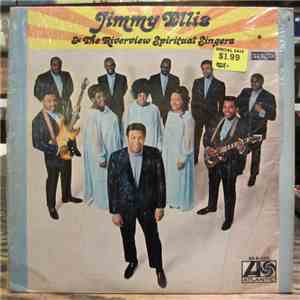 Jimmy Ellis & The Riverview Spirituals Singers - Jimmy Ellis & The Rivervi ...