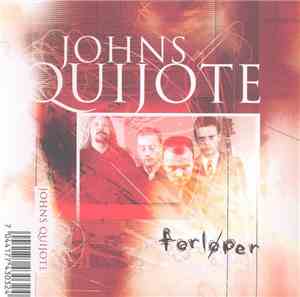 Johns Quijote - Forløper