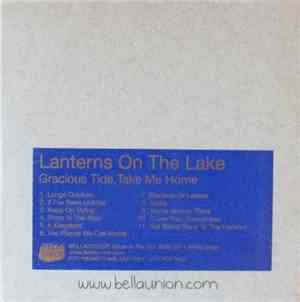 Lanterns On The Lake - Gracious Tide, Take Me Home