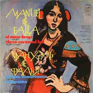 Manuel De Falla, Moscow Radio Large Symphony Orchestra - El Amor Brujo / Th ...