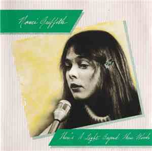 Nanci Griffith - There's A Light Beyond These Woods