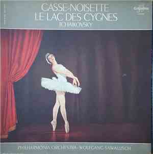 Pyotr Ilyich Tchaikovsky - Casse-Noisette / Le Lac Des Cygnes
