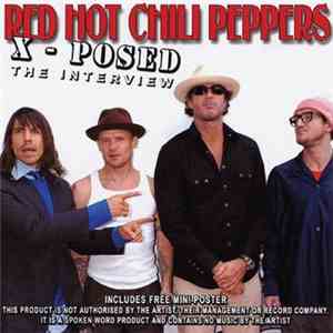 Red Hot Chili Peppers - Red Hot Chili Peppers X-Posed (The Interview)