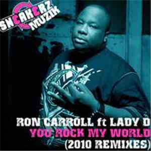 Ron Carroll ft Lady D - You Rock My World (2010 Remixes)