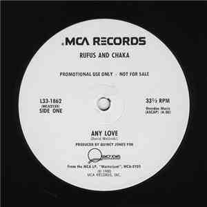 Rufus & Chaka - Any Love