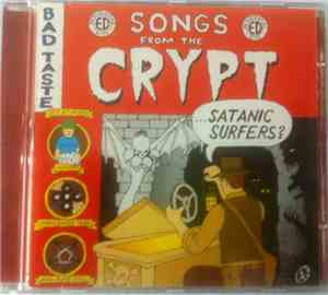 Satanic Surfers - Songs From The Crypt
