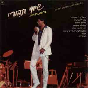 Shimi Tavori = שימי תבורי - בהופעה חיה = Live In Paris