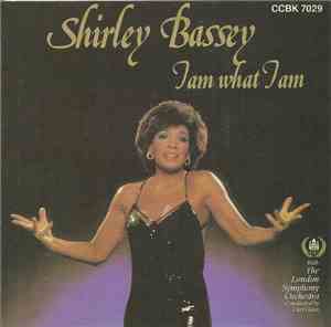 Shirley Bassey - I Am What I Am