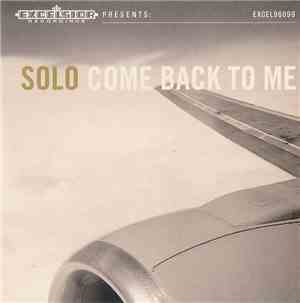 Solo  - Come Back To Me