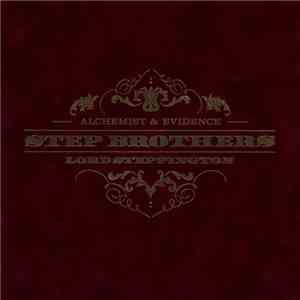 Step Brothers (Alchemist & Evidence) - Lord Steppington