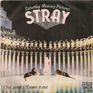 Stray - Our Song / Leave It Out