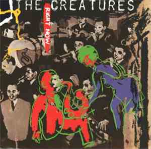 The Creatures - Right Now