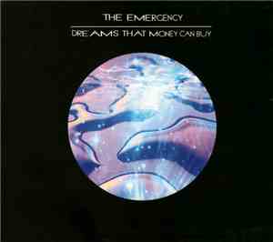 The Emergency - Dreams That Money Can Buy