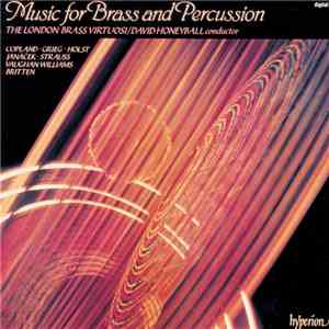 The London Brass Virtuosi, David Honeyball, Copland • Grieg • Holst • Janáč ...