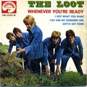 The Loot - Whenever Your Ready