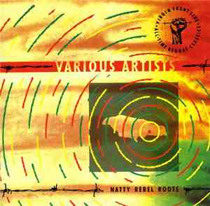 Various - Natty Rebel Roots