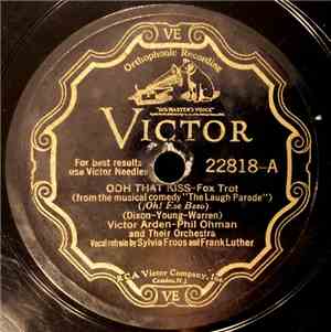 Victor Arden-Phil Ohman And Their Orchestra - Ooh That Kiss / You're My Eve ...