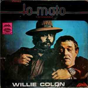 Willie Colón - Lo Mato