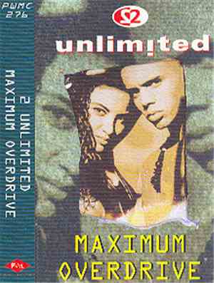 2 Unlimited - Maximum Overdrive