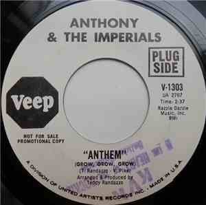Anthony & The Imperials - Anthem (Grow, Grow, Grow) / Goodbye Goodtimes