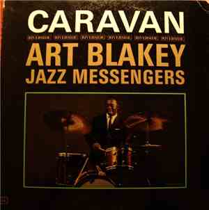 Art Blakey & The Jazz Messengers - Caravan