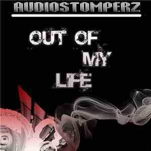 AudioStomperz - Out Of My Life