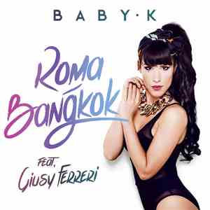 Baby K , Giusy Ferreri - Roma-Bangkok (Spanish Version)