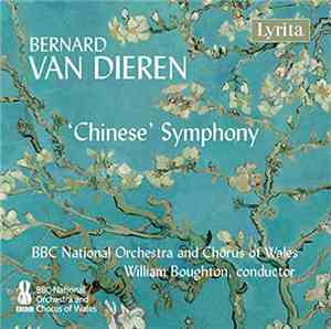 Bernard van Dieren - BBC National Orchestra and Chorus of Wales, William Bo ...