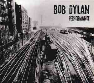 Bob Dylan - Performance