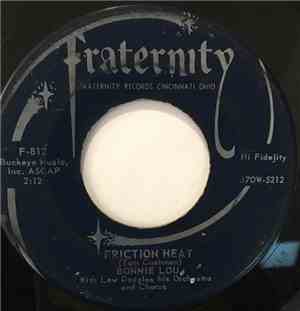 Bonnie Lou - Friction Heat / I Give My Love To You