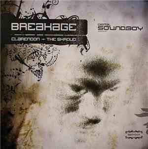 Breakage - Clarendon / The Shroud