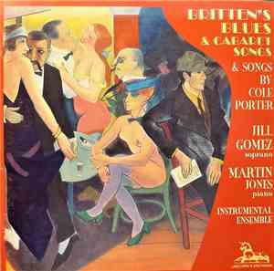 Britten - Cole Porter, Jill Gomez, Martin Jones  - Britten's Blues & Cabare ...