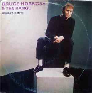 Bruce Hornsby & The Range - Across The River