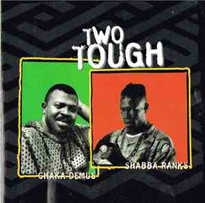 Chaka Demus & Shabba Ranks - Two Tough