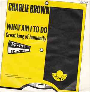 Charlie Brown - What Am I To Do