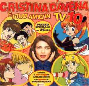 Cristina D'Avena - Cristina D'Avena E I Tuoi Amici In TV 10